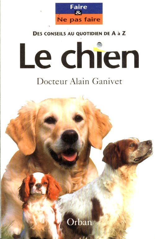 Le chien - Alain Ganivet - Livre