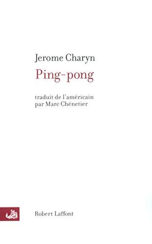 Ping-pong - Jerome Charyn - Livre