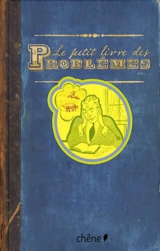Le petit livre des problèmes - Volcy Loustau - Livre