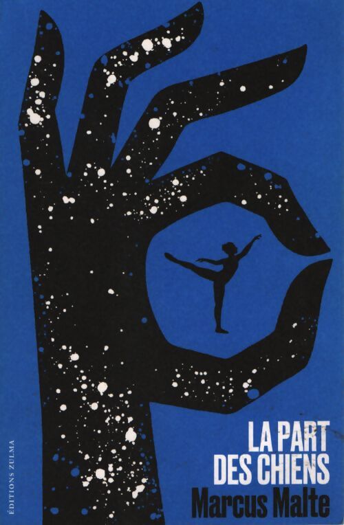 La part des chiens - Marcus Malte - Livre