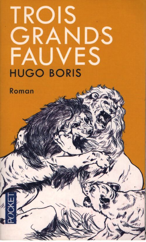 Trois grands fauves - Hugo Boris - Livre