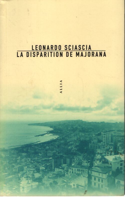 La disparition de majorana - Leonardo Sciascia - Livre