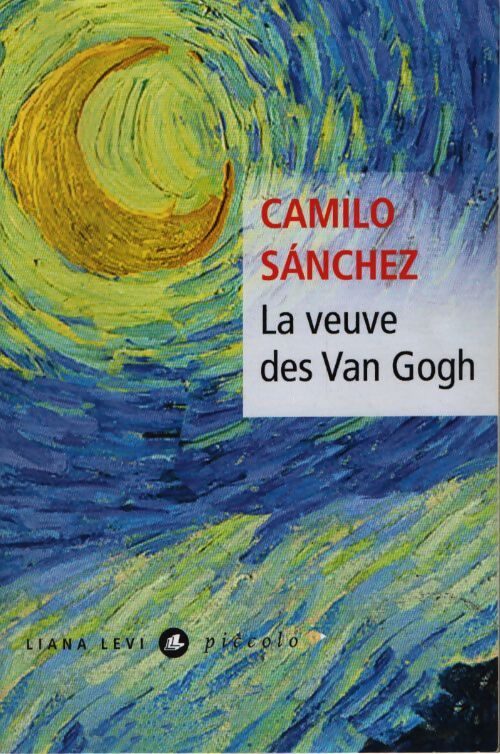La veuve des van gogh - Sanchez Camilo - Livre