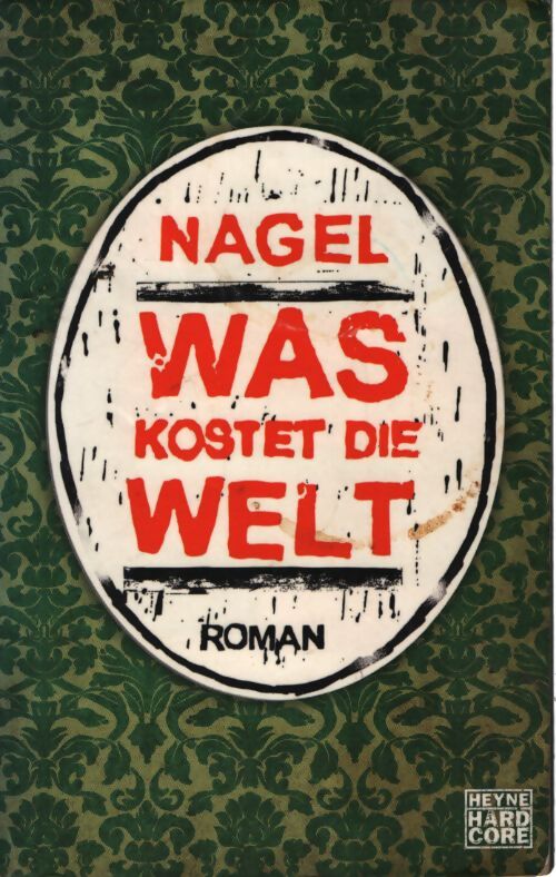 Was kostet die welt - Thorsten Nagelschmidt - Livre