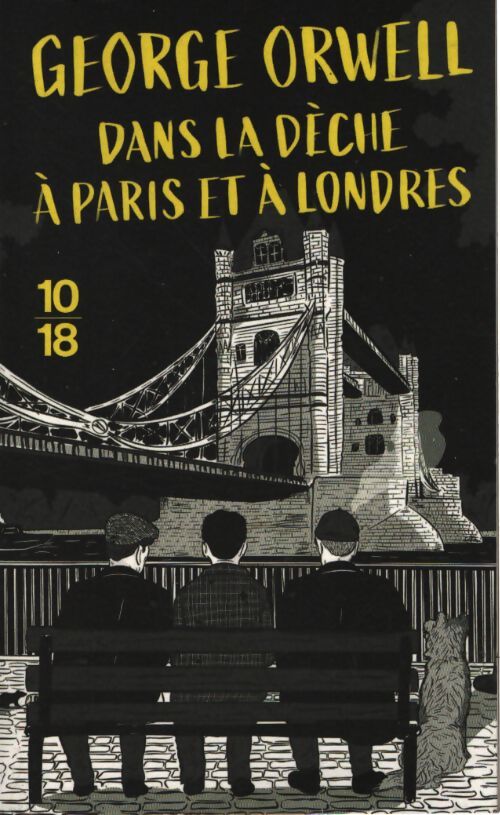 Dans la dèche à paris et à londres- collector - George Orwell - Livre