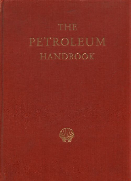 The petroleum handbook - Collectif - Livre