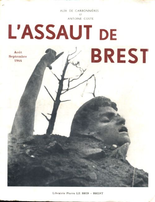 L'assaut de Brest - Alix De Carbonnières - Livre