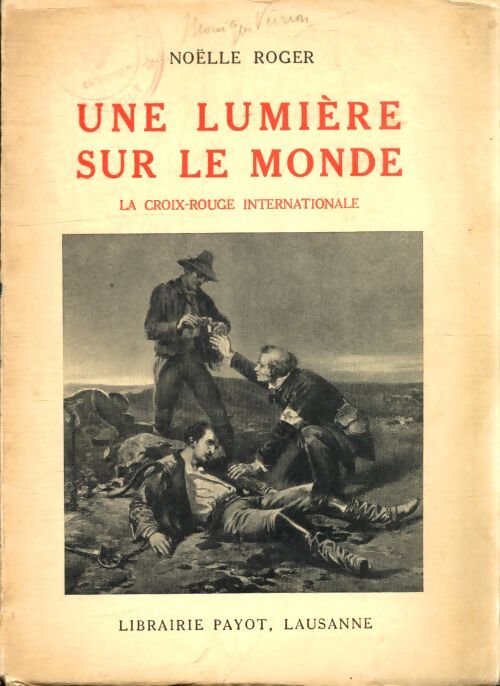 Une lumière sur le monde - Noëlle Roger - Livre