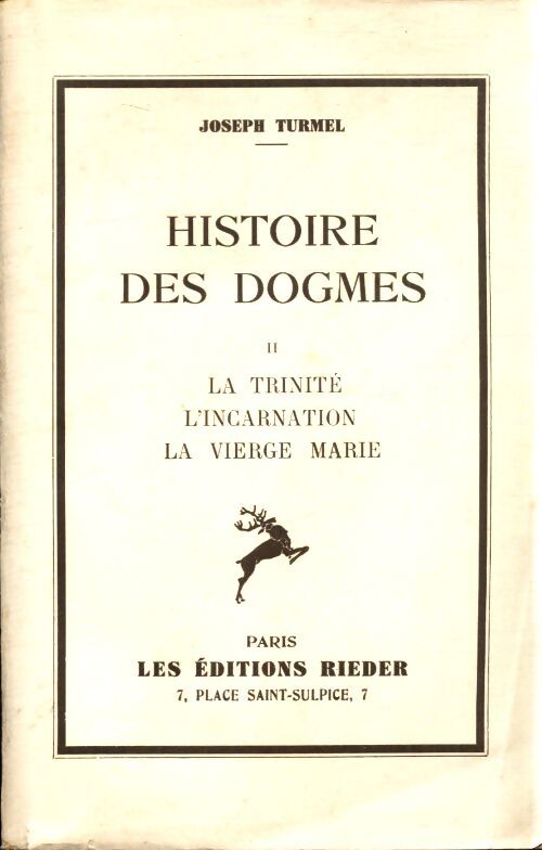 Histoire des dogmes Tome II - Joseph Turmel - Livre