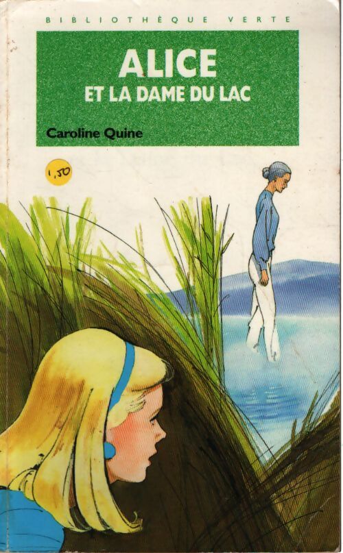 Alice et la dame du lac - Caroline Quine - Livre