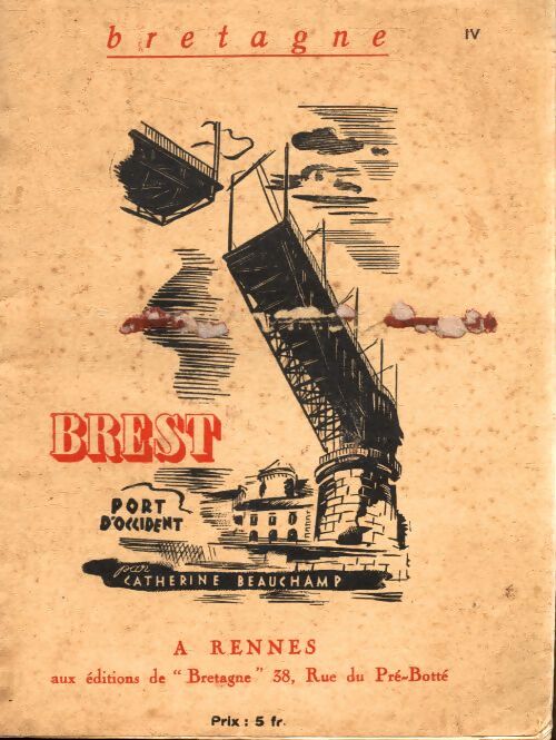 Brest port d'occident - Catherine Beauchamp - Livre