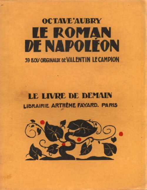 Le roman de Napoléon - Octave Aubry - Livre