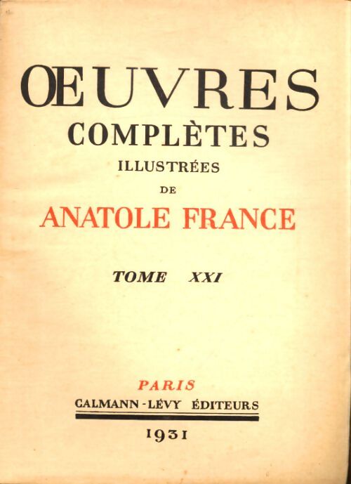 Oeuvres complètes illustrées Tome XXI - Anatole France - Livre
