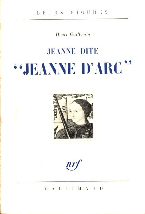 Jeanne, dite Jeanne d'Arc - Henri Guillemin - Livre