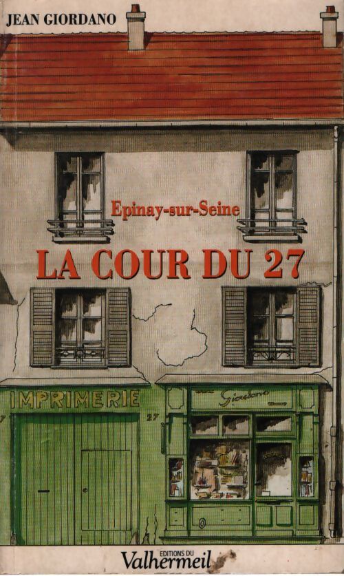 La cour du 27 - Jean Giordano - Livre
