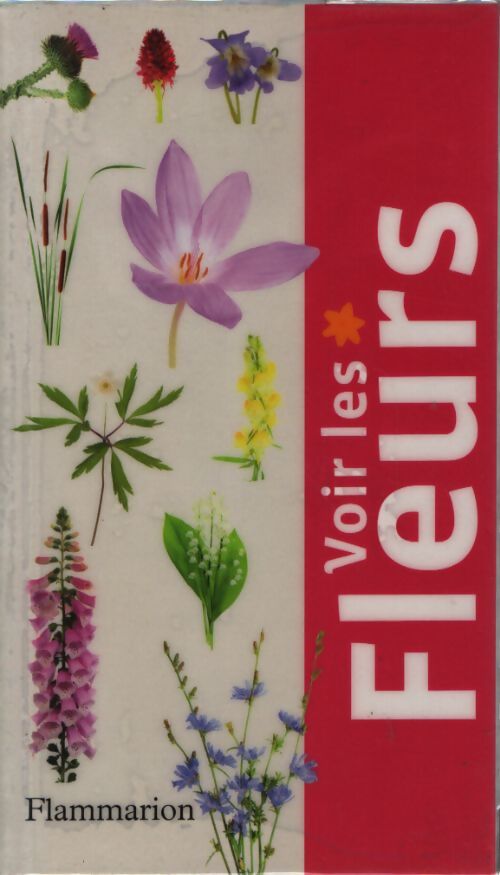 Voir les fleurs - John Akeroyd - Livre