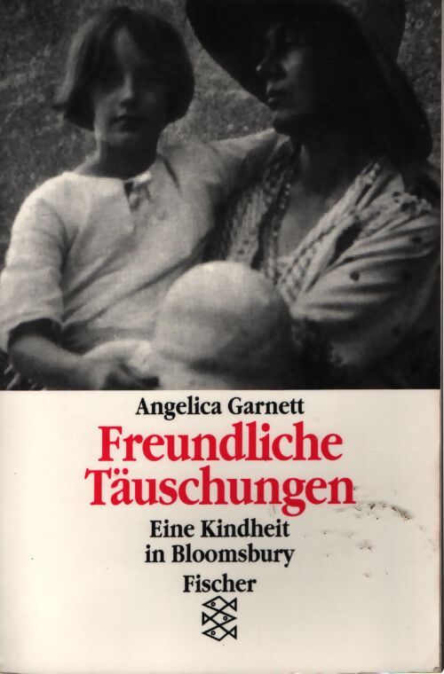 Freundliche täuschungen - Angelica Garnett - Livre