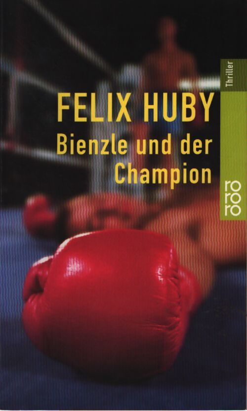 Bienzle und der champion - Huby Felix - Livre