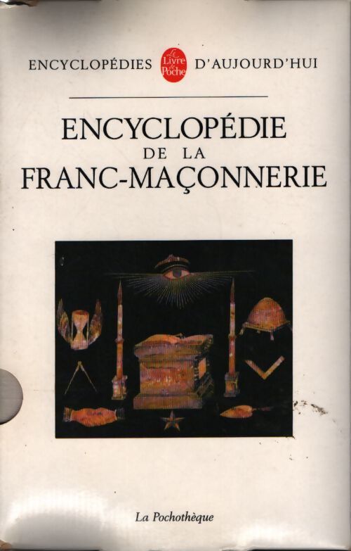 Encyclopédie de la franc-maçonnerie - Collectif - Livre