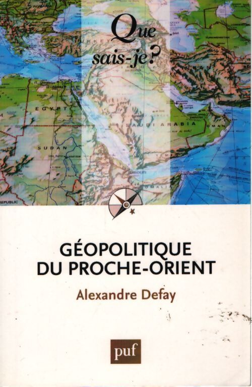 Géopolitique du proche-orient - Alexandre Defay - Livre