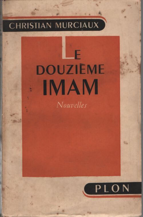 Le douzieme imam - Christian Murciaux - Livre