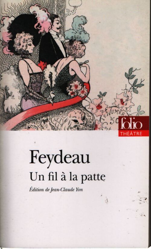 Un fil à la patte - Georges Feydeau - Livre
