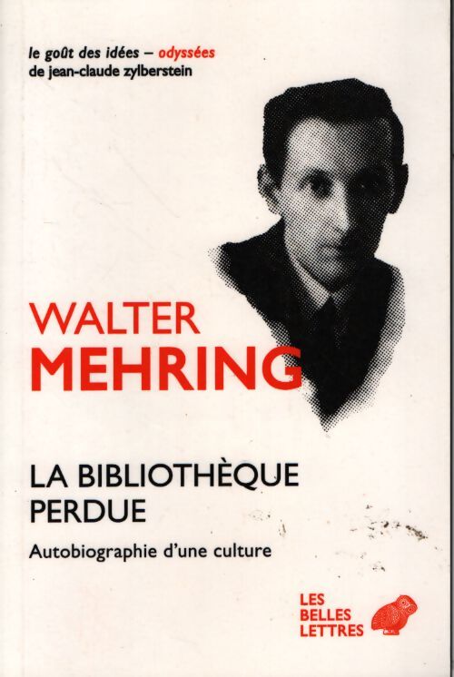 La bibliothèque perdue : Autobiographie d'une culture - Walter Mehring - Livre