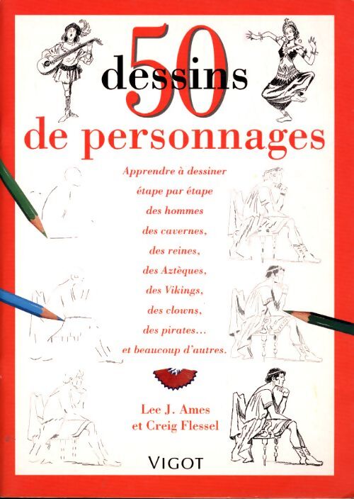 50 dessins de personnages - Lee J. Ames - Livre
