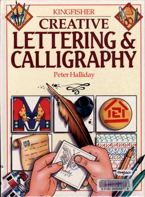 Creative lettering and calligraphy - Peter Halliday - Livre