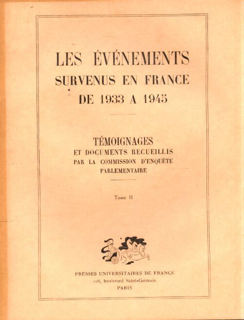 Les évènements survenus en France de 1933 à 1945 Tome II - Collectif - Livre