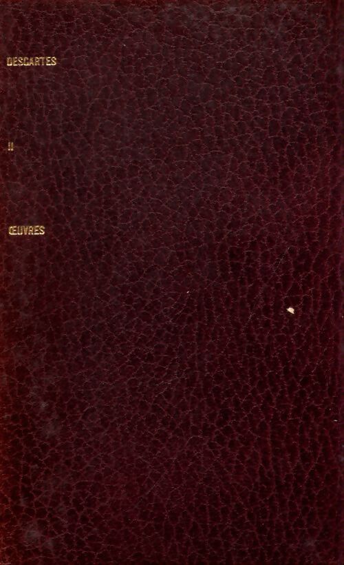 Oeuvres de Descartes Tome II - René Descartes - Livre
