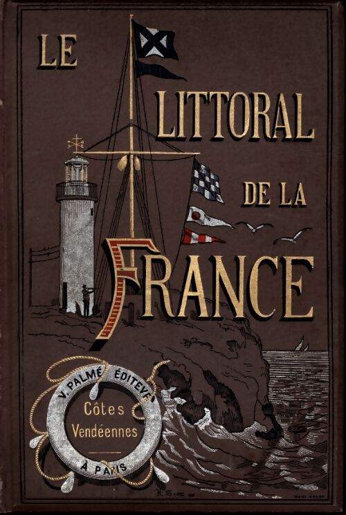 Le littoral de la France Tome III : Côtes vendéennes - Collectif - Livre