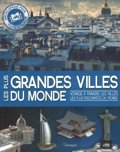 Les plus grandes villes du monde. Voyage à travers les villes les plus fascinantes du monde - John Ricart - Livre