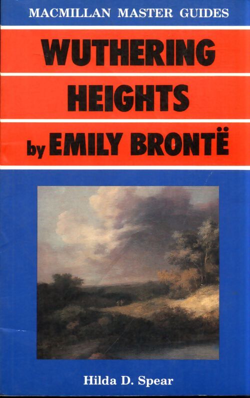 Wuthering heights by Amily Brontë - Hilda D. Spear - Livre