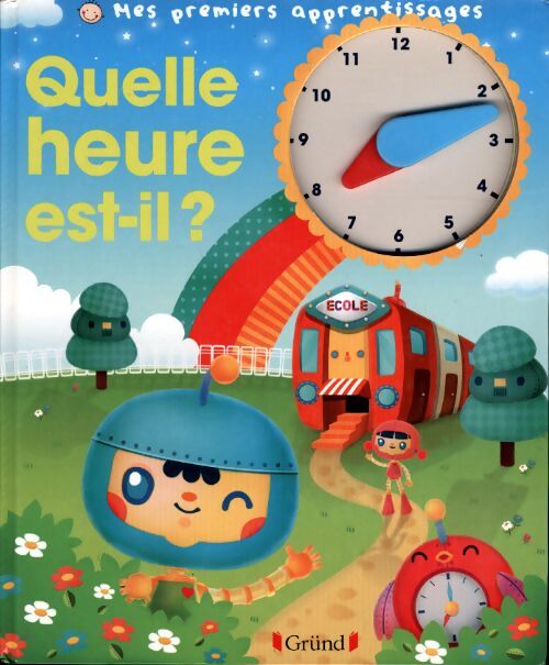 Quelle heure est-il ? - Emmanuelle Radiguer - Livre