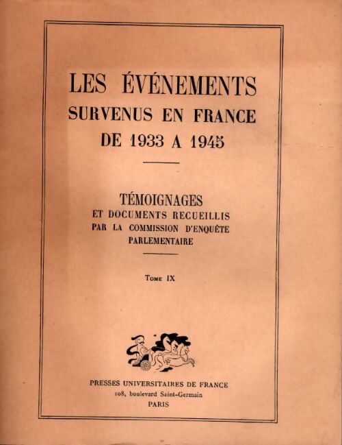 Les événements survenus en france de 1933 à 1945 Tome IX - Collectif - Livre