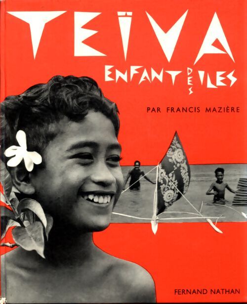 Teïva enfant des îles - Francis Mazière - Livre