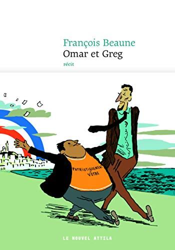 Omar et Greg - François Beaune - Livre
