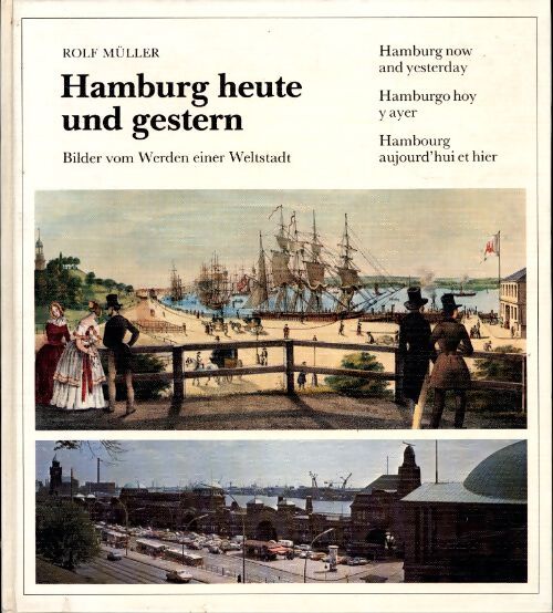Hamburg heute und gestern - Rolf Müller - Livre