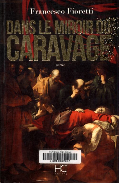Dans le miroir du Caravage - Francesco Fioretti - Livre