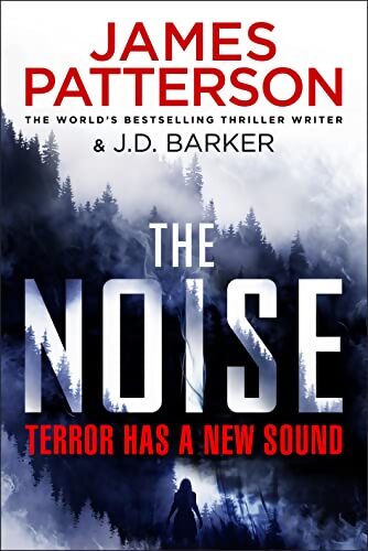 The noise : Terror has a new sound - James Patterson - Livre