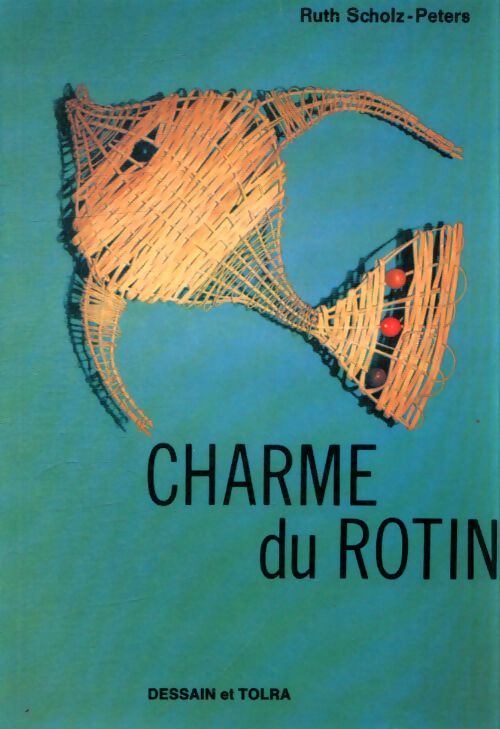 Charme de rotin - Ruth Scholz-Peters - Livre