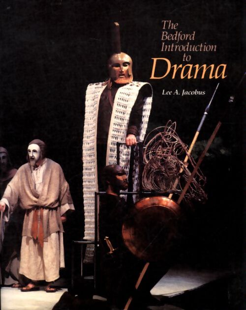 The bedford introduction to drama - Lee A Jacobus - Livre