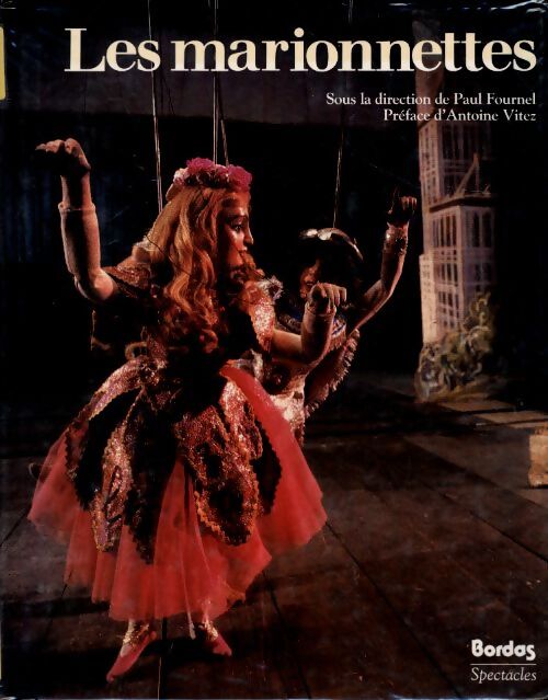 Les marionnettes - Paul Fournel - Livre