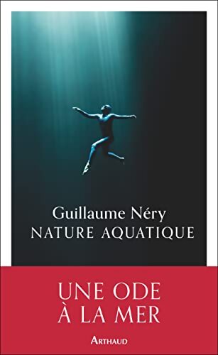 Nature aquatique - Guillaume Néry - Livre