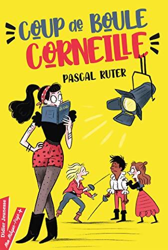 Coup de boule Corneille ! - Pascal Ruter - Livre