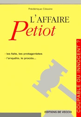 L'affaire petiot - Frédérique Cesaire - Livre