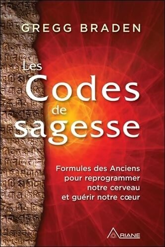 Les codes de sagesse - Gregg Braden - Livre