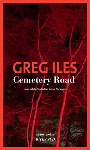 Cemetery Road - Greg Iles - Livre