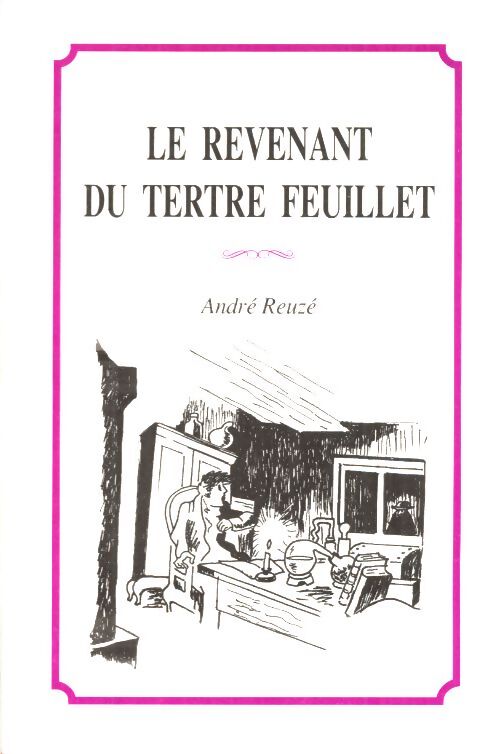 Le revenant du tertre feuillet - André Reuze - Livre